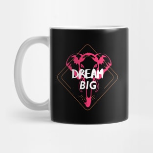 Dream Big Mug